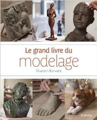 Le grand livre du modelage, 
		  Elisabeth Bonvalot
